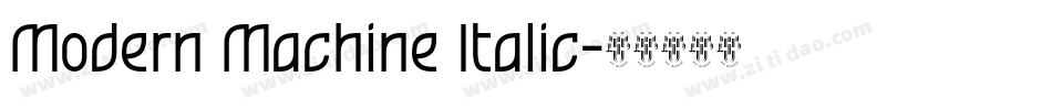 Modern Machine Italic字体转换
